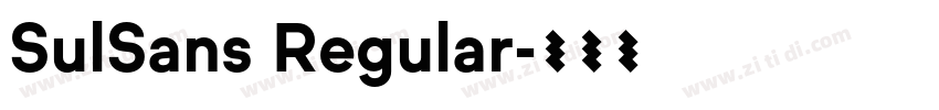SulSans Regular字体转换